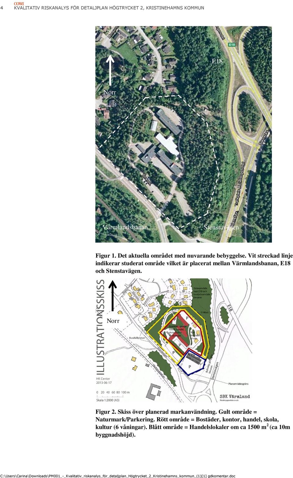Norr Figur 2. Skiss över planerad markanvändning. Gult område = Naturmark/Parkering. Rött område = Bostäder, kontor, handel, skola, kultur (6 våningar).