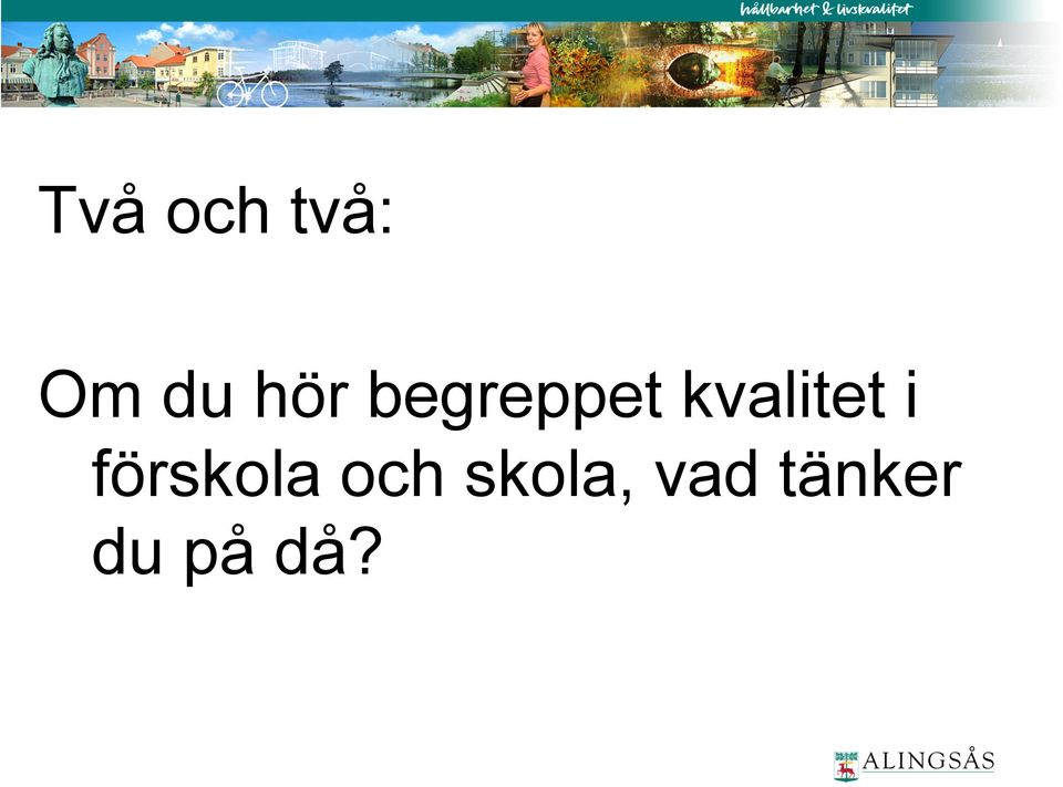 kvalitet i förskola