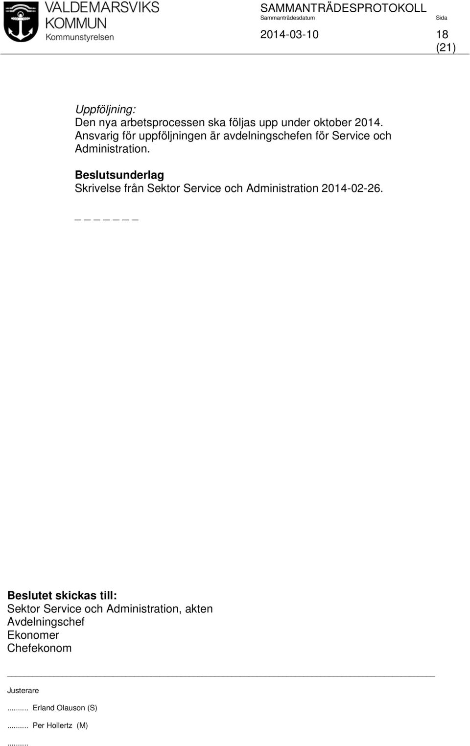 Skrivelse från Sektor Service och Administration 2014-02-26.