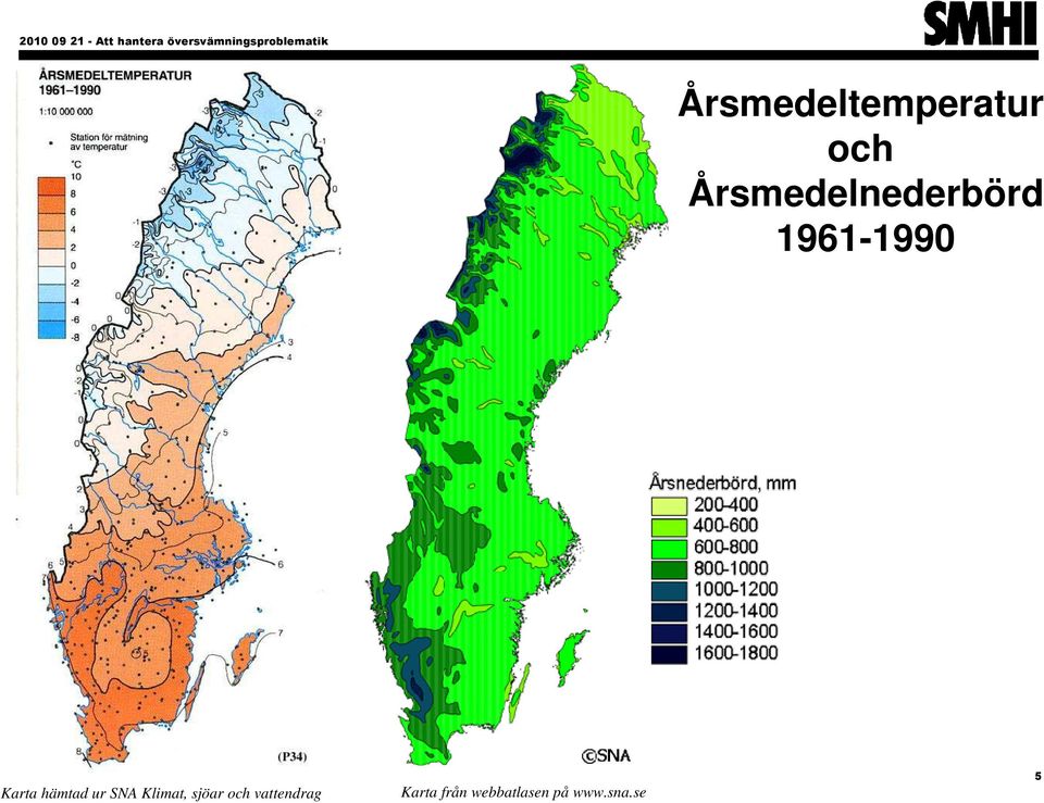 hämtad ur SNA Klimat, sjöar och