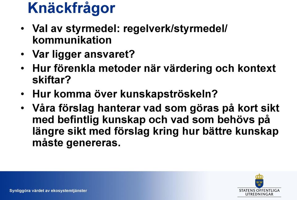 Hur komma över kunskapströskeln?