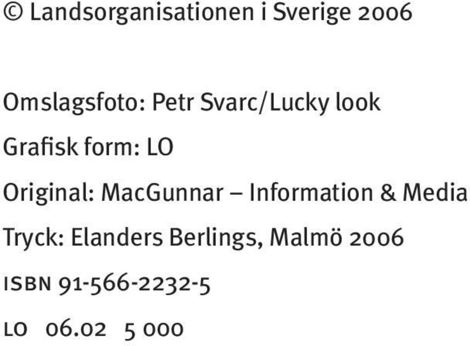 MacGunnar Information & Media Tryck: Elanders