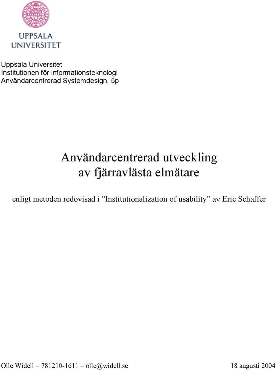 fjärravlästa elmätare enligt metoden redovisad i Institutionalization