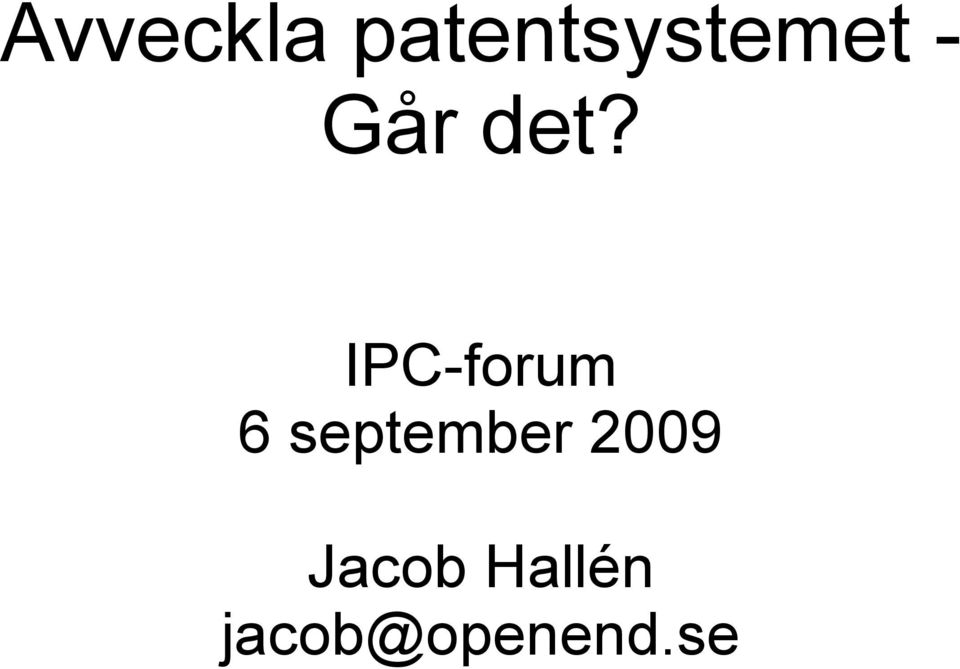 det? IPC-forum 6