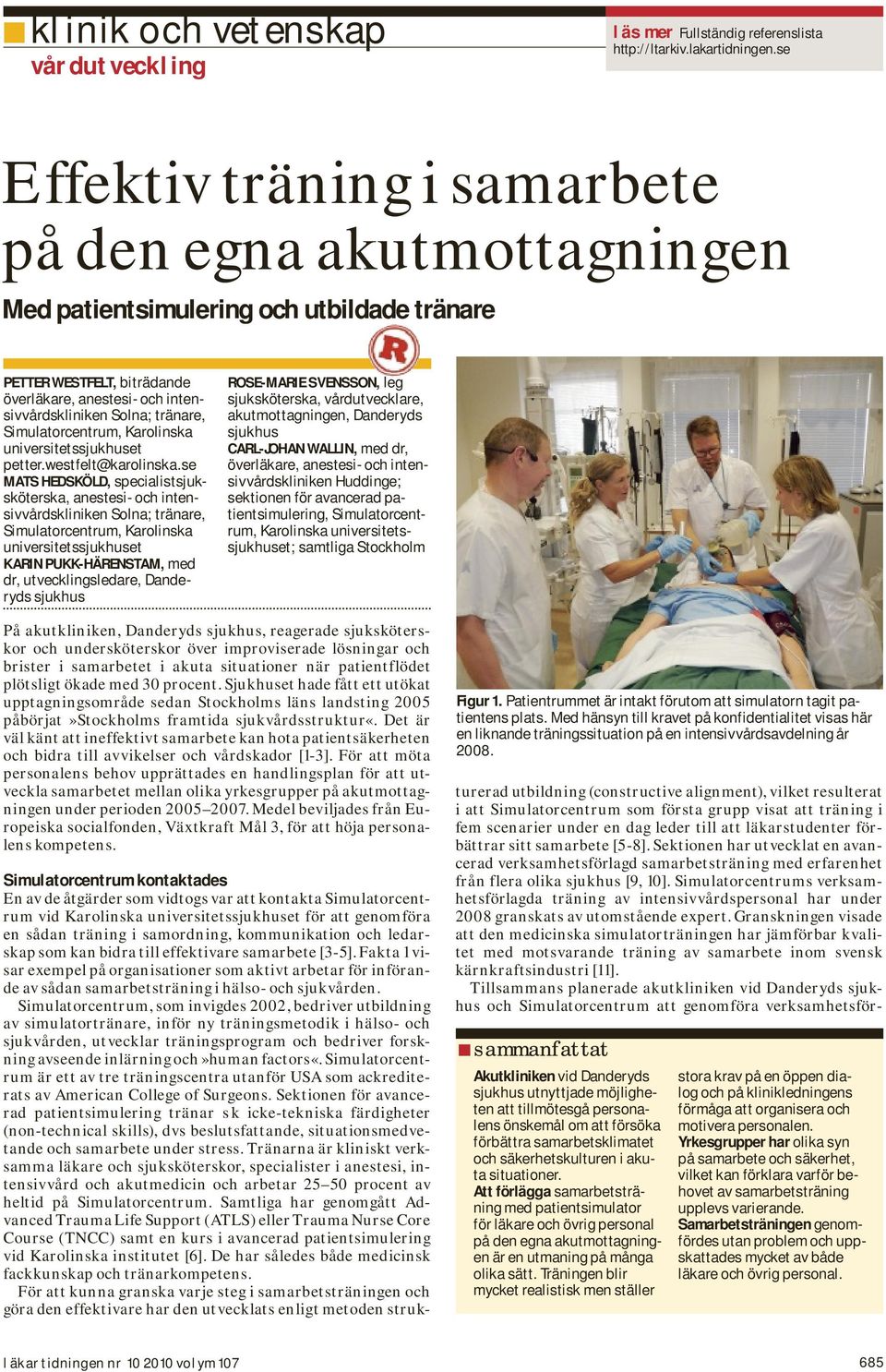 Simulatorcentrum, Karolinska universitetssjukhuset petter.westfelt@karolinska.