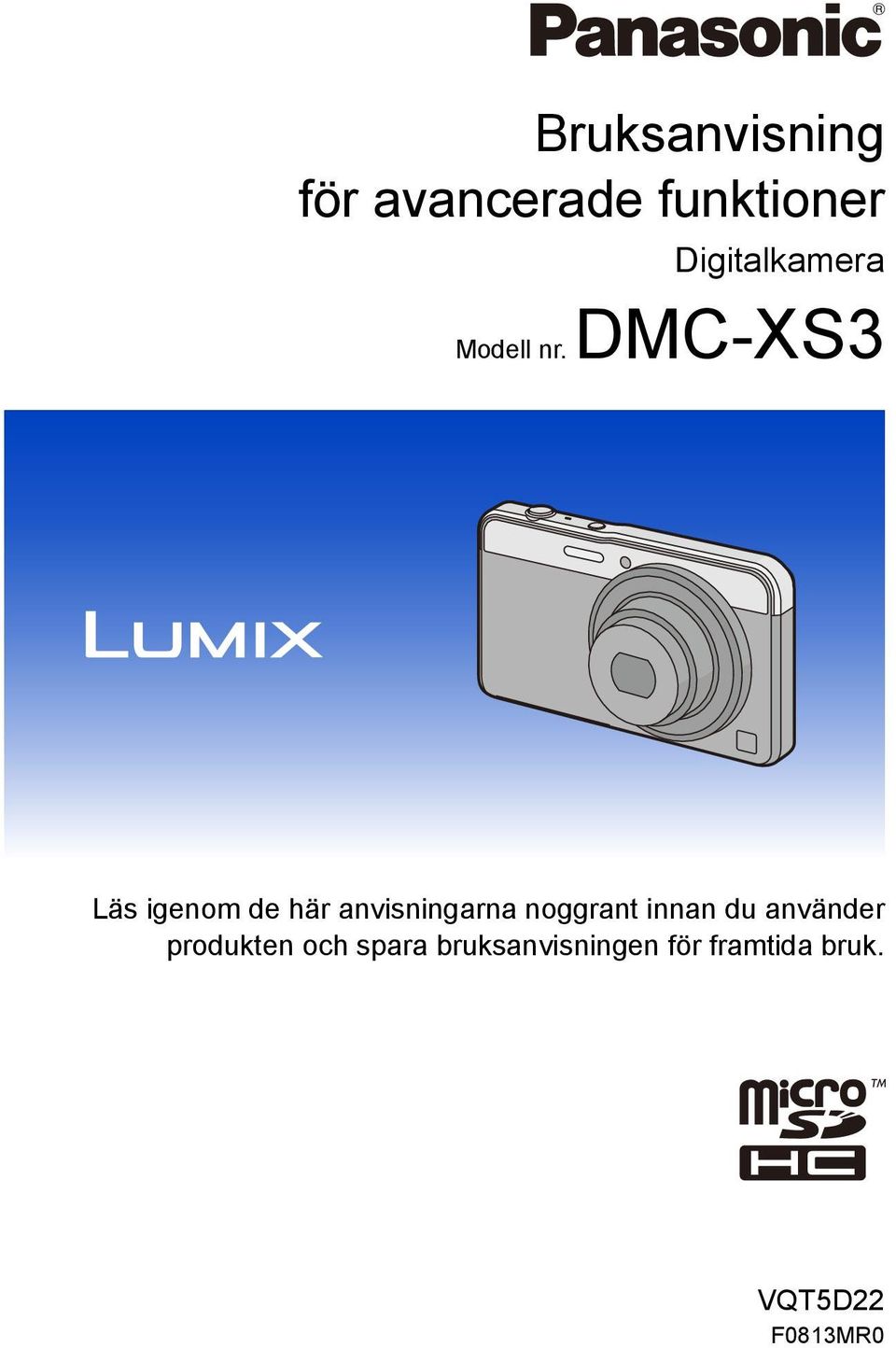 DMC-XS3 Läs igenom de här anvisningarna noggrant