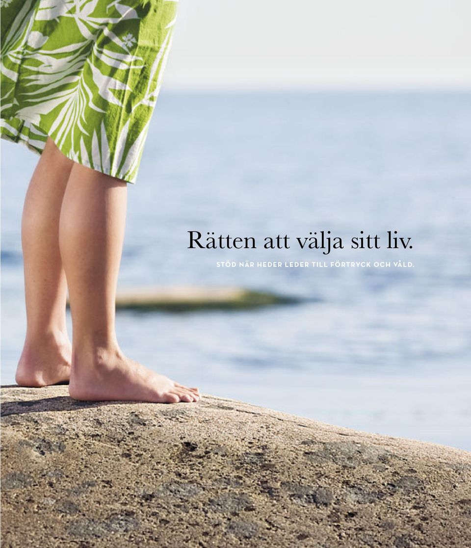 STÖD NÄR HEDER