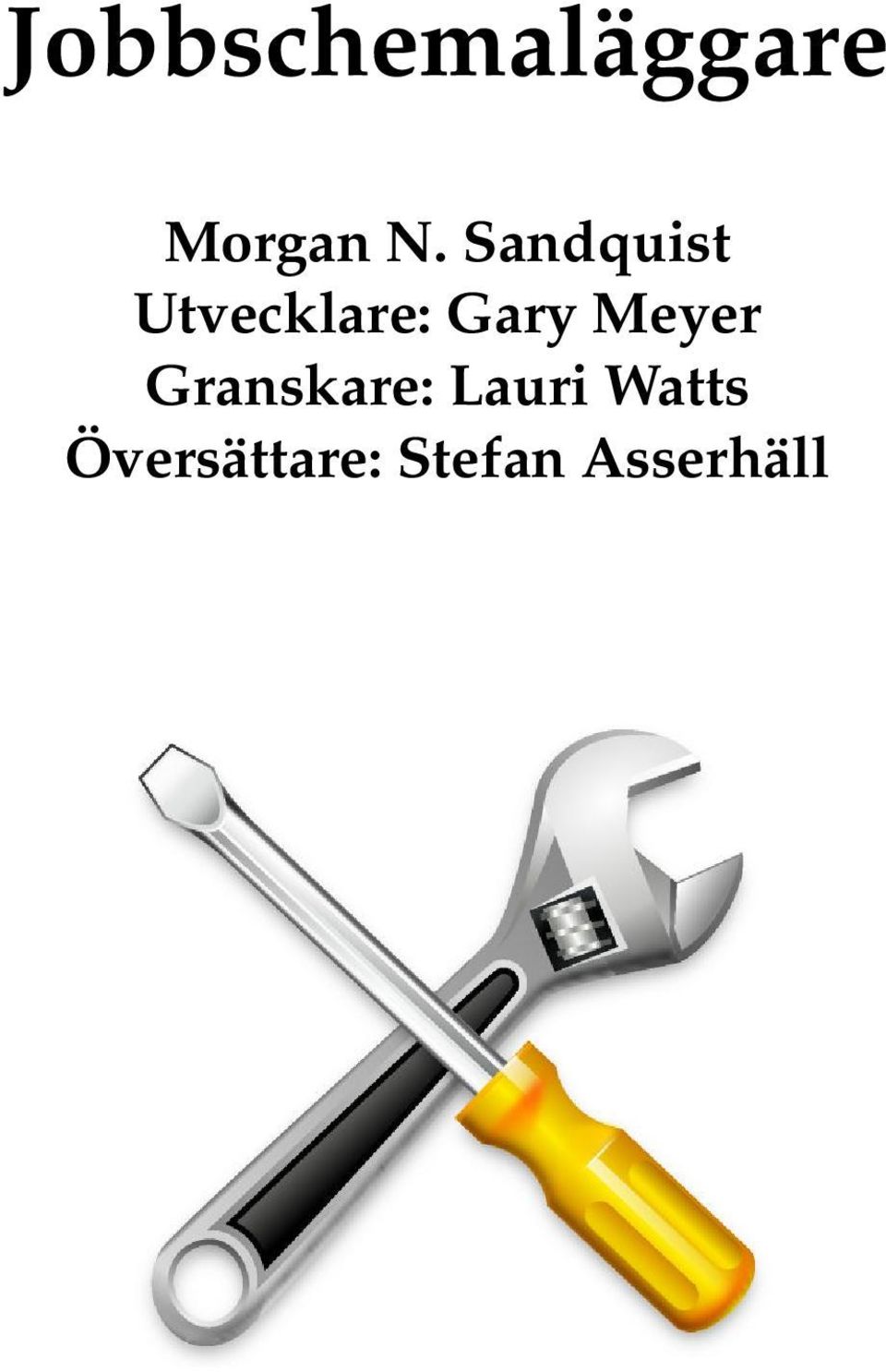 Gary Meyer Granskare: