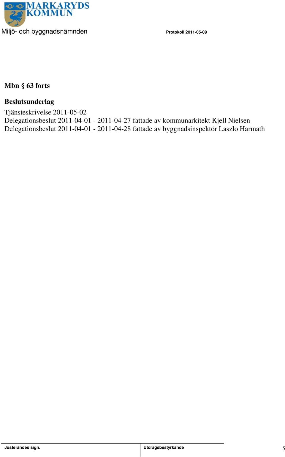 kommunarkitekt Kjell Nielsen Delegationsbeslut