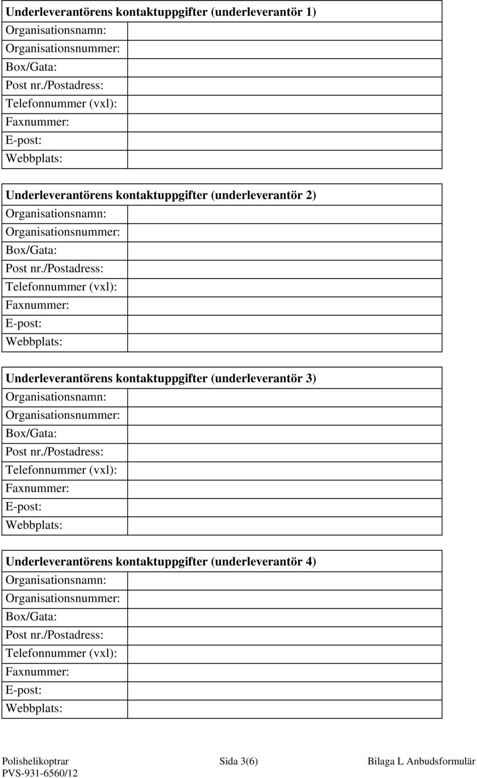 Underleverantörens kontaktuppgifter (underleverantör 3)
