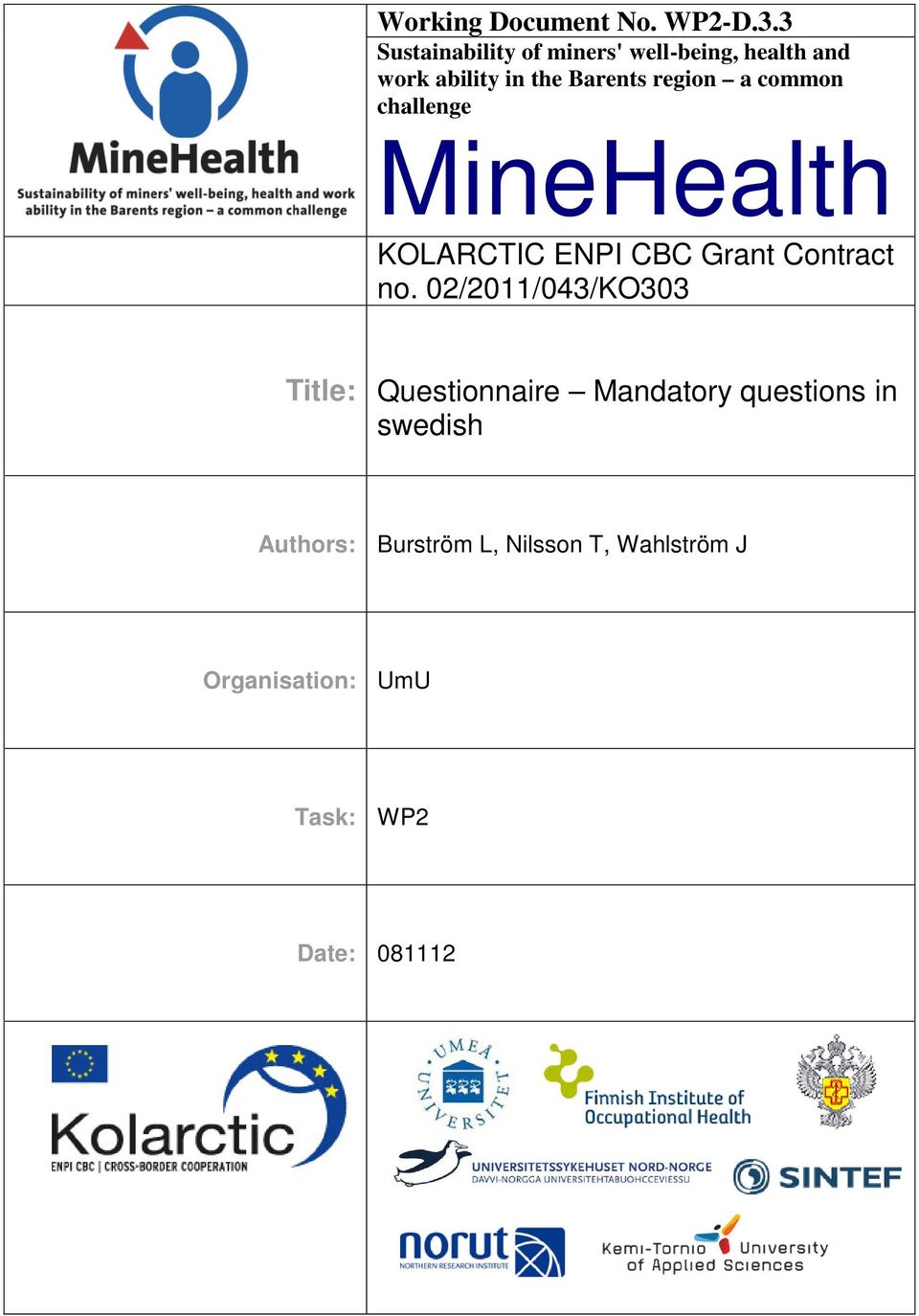 region a common challenge MineHealth KOLARCTIC ENPI CBC Grant Contract no.