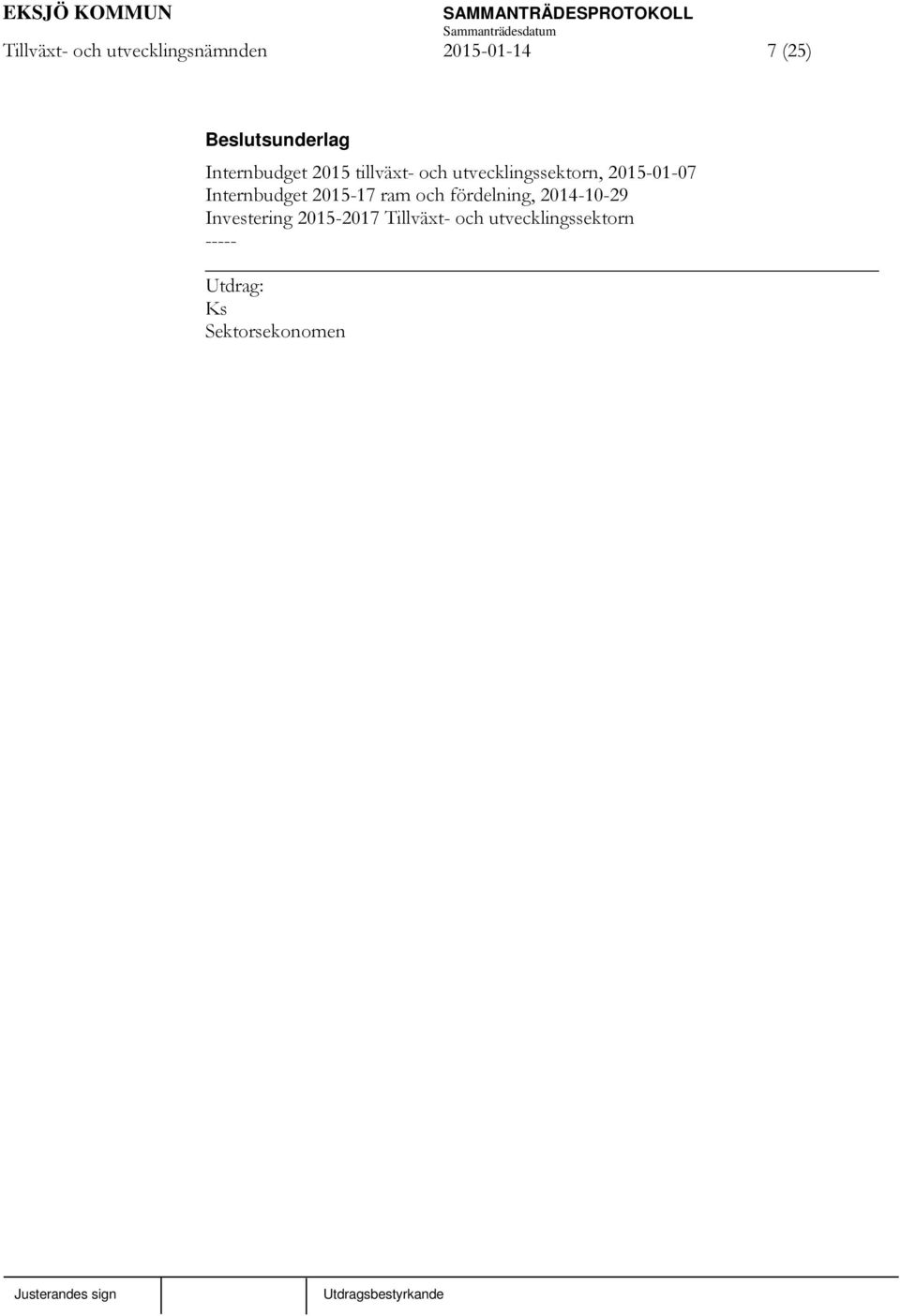 Internbudget 2015-17 ram och fördelning, 2014-10-29 Investering