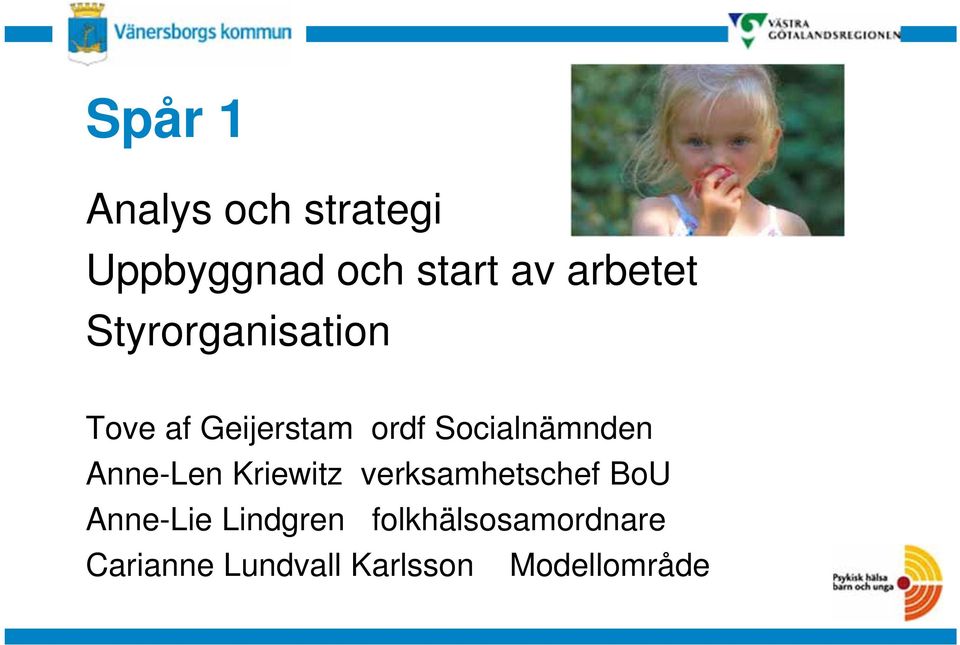 Socialnämnden Anne-Len Kriewitz verksamhetschef BoU