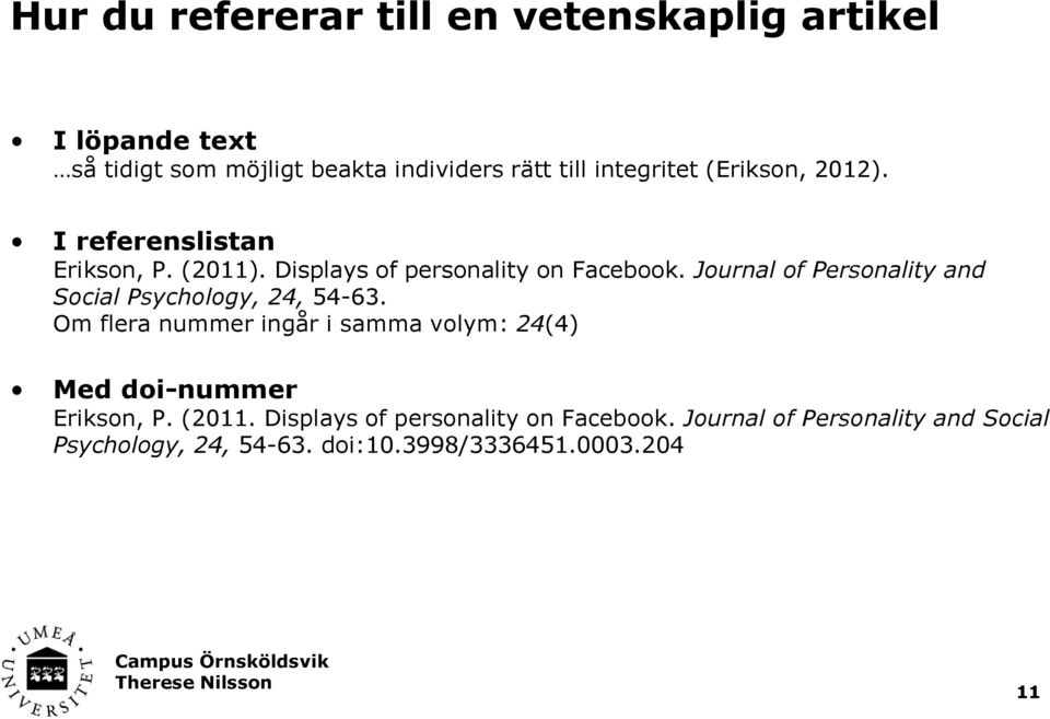 Journal of Personality and Social Psychology, 24, 54-63.