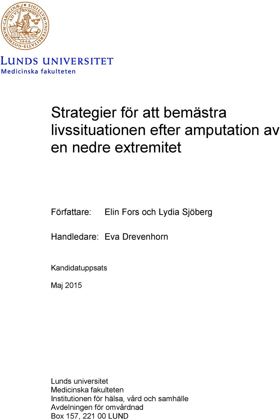 Drevenhorn Kandidatuppsats Maj 2015 Lunds universitet Medicinska fakulteten