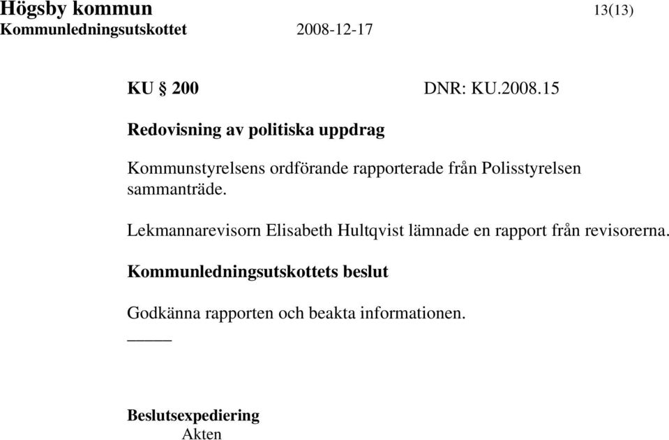 rapporterade från Polisstyrelsen sammanträde.