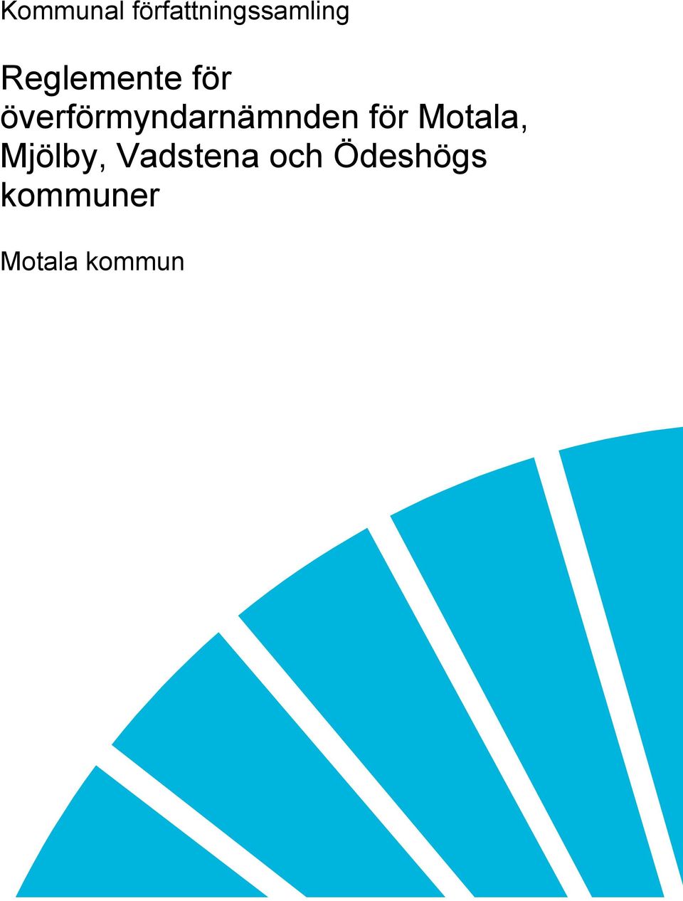 överförmyndarnämnden för Motala,