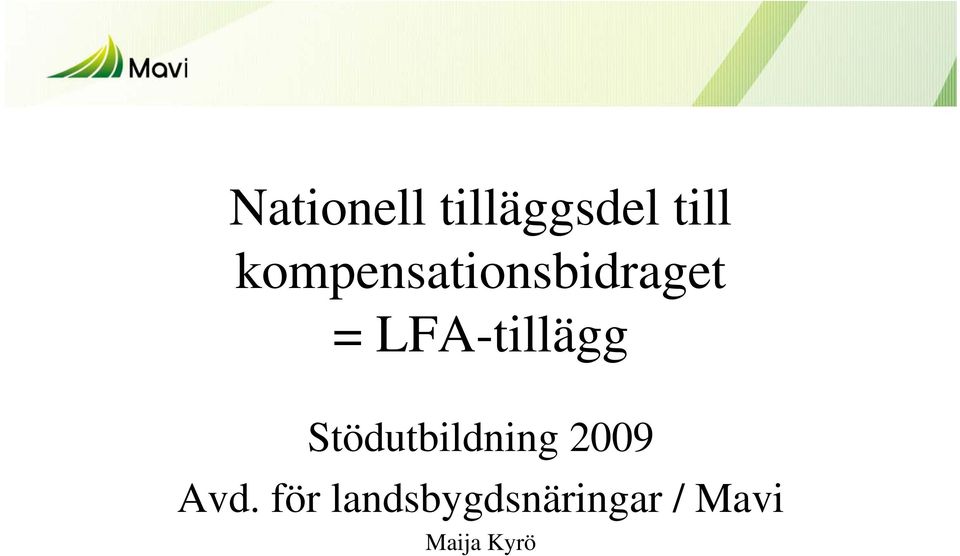LFA-tillägg Stödutbildning 2009