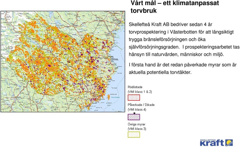 öka självförsörjningsgraden.