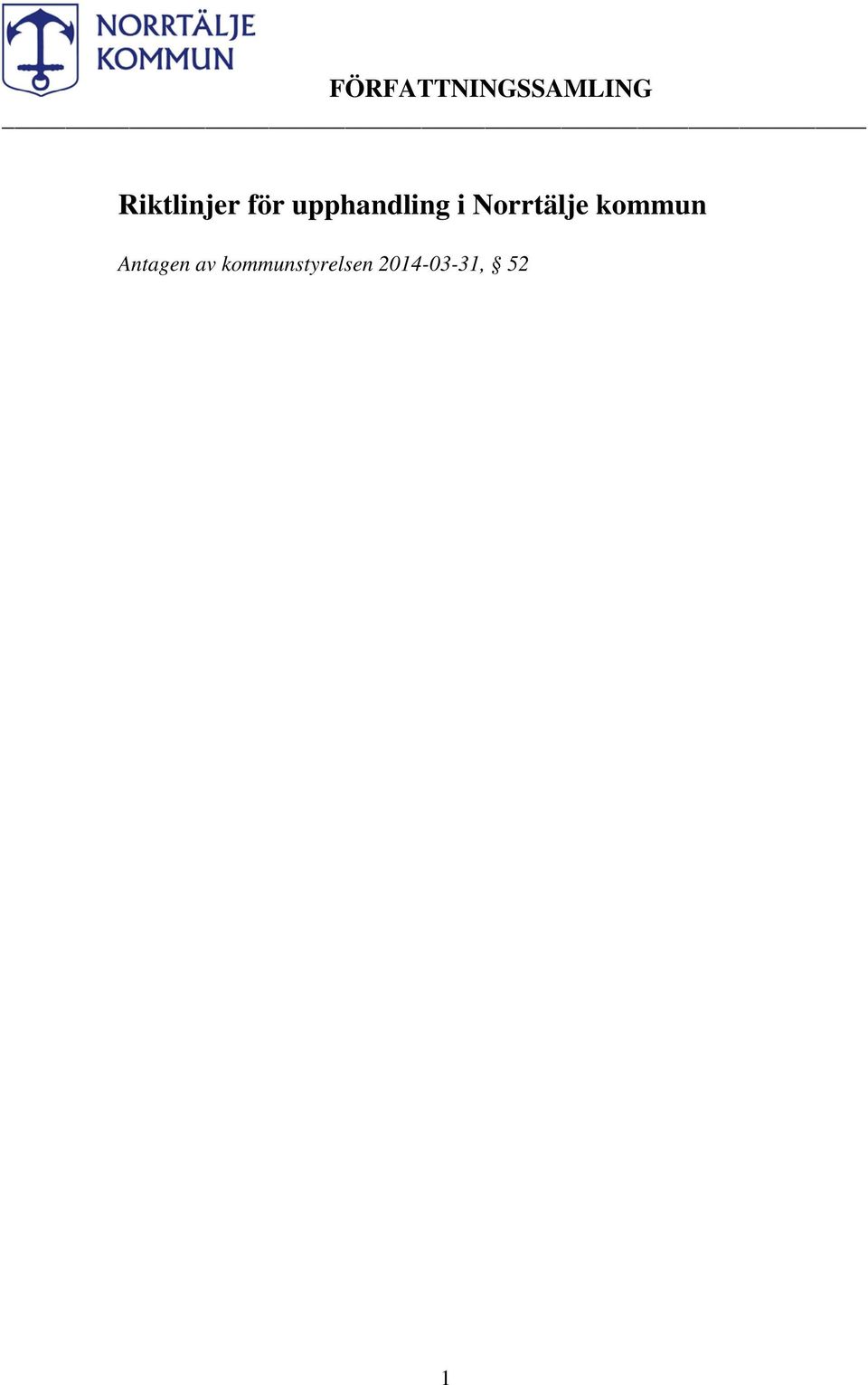 i Norrtälje kommun Antagen