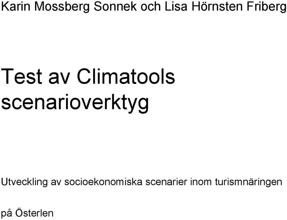 scenarioverktyg Utveckling av