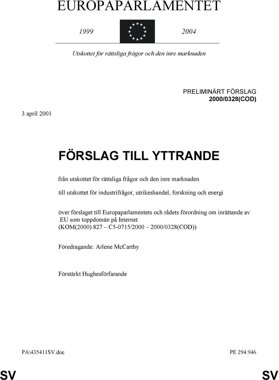 utrikeshandel, forskning och energi över förslaget till Europaparlamentets och rådets förordning om inrättande av.