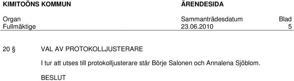 att utses till