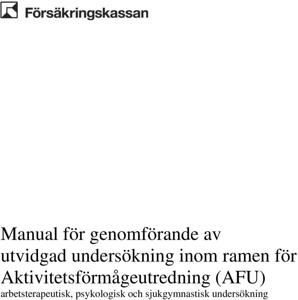 Aktivitetsförmågeutredning (AFU)