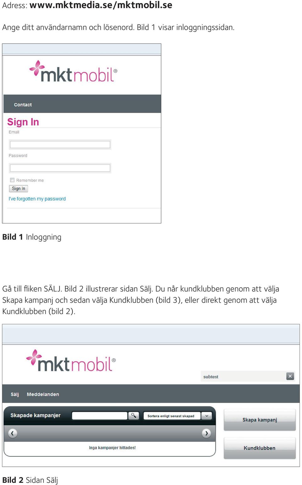 Bild 2 illustrerar sidan Sälj.