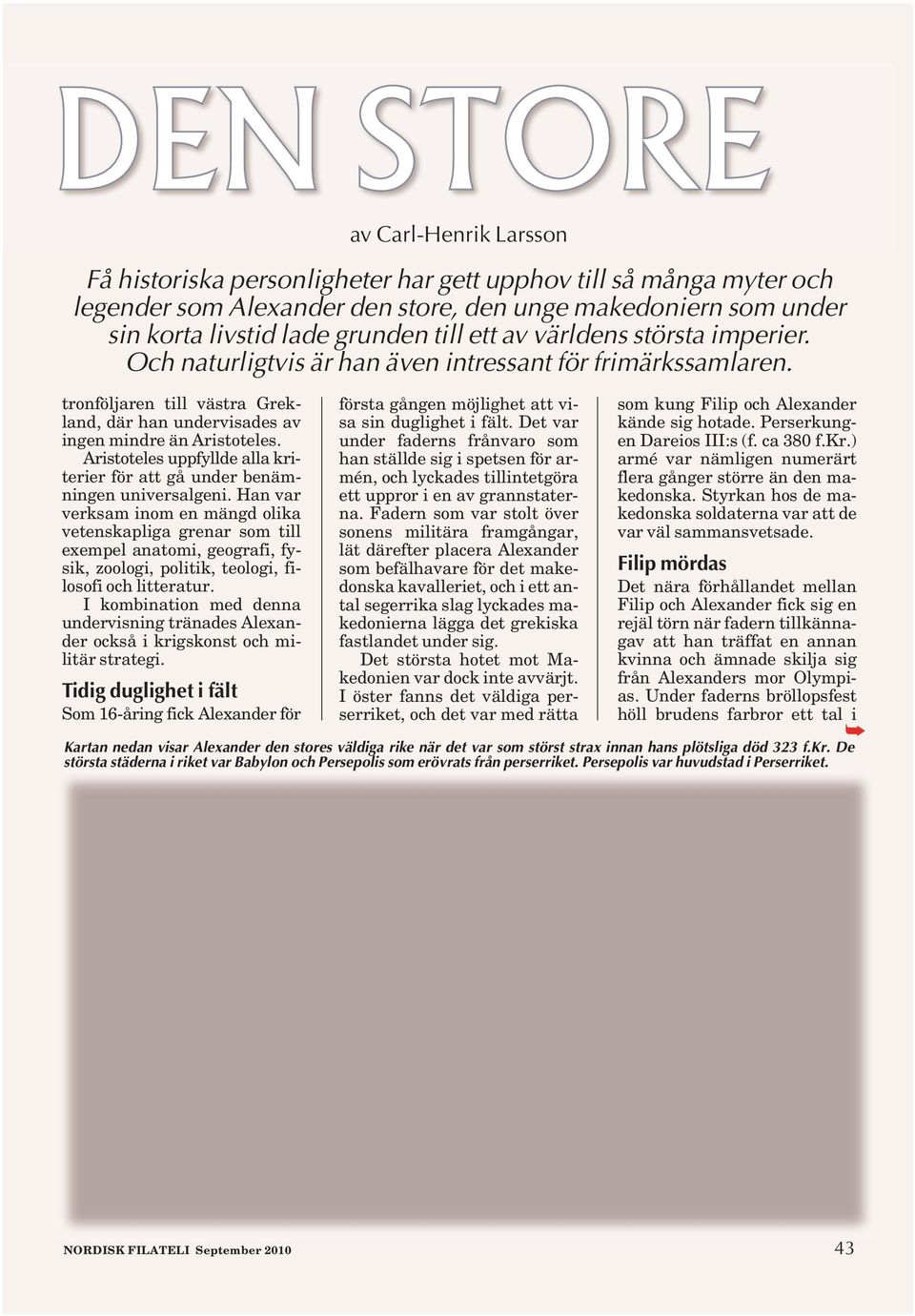 Aristoteles uppfyllde alla kriterier för att gå under benämningen universalgeni.