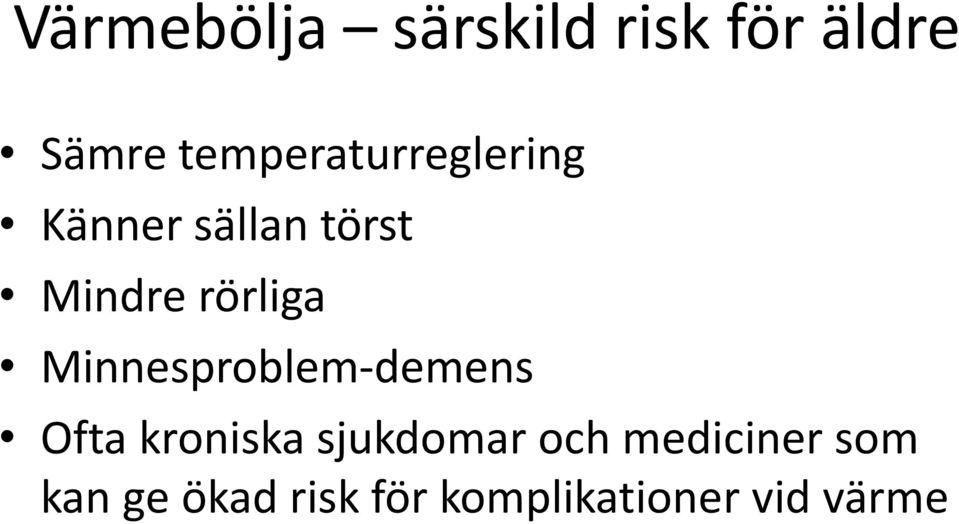 rörliga Minnesproblem-demens Ofta kroniska