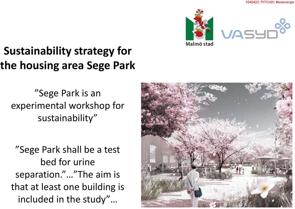 for sustainability Sege Park shall be a test bed for urine