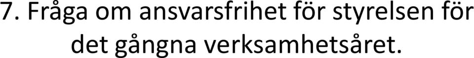 styrelsen för det