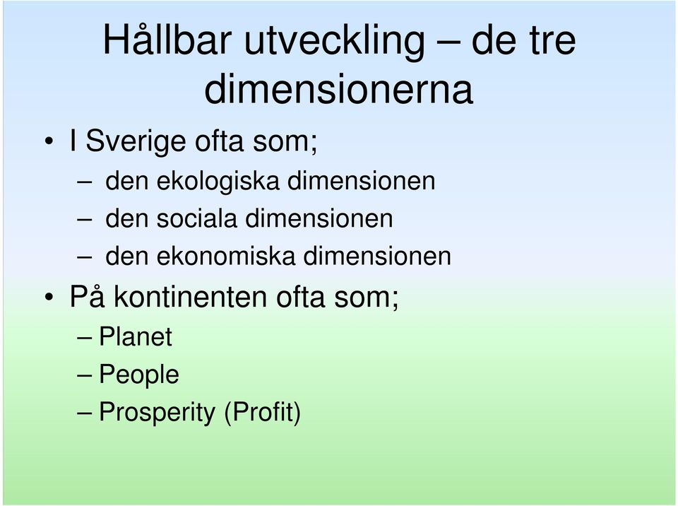 sociala dimensionen den ekonomiska dimensionen