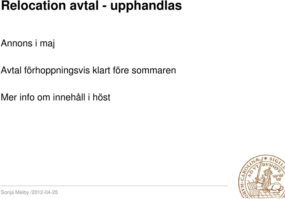 Avtal förhoppningsvis klart