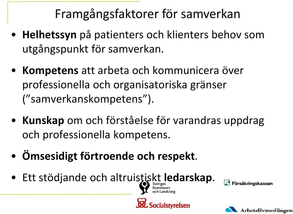 Kompetens att arbeta och kommunicera över professionella och organisatoriska gränser (