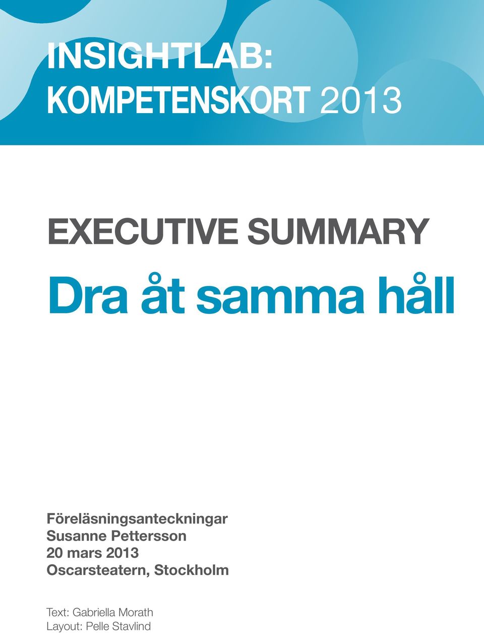 Susanne Pettersson 20 mars 2013 Oscarsteatern,