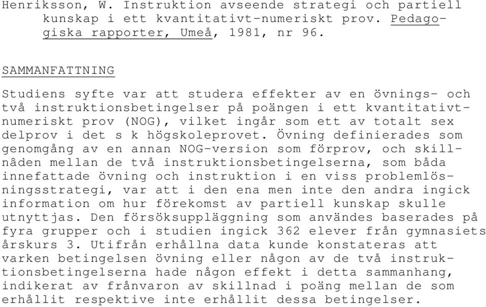 det s k högskoleprovet.