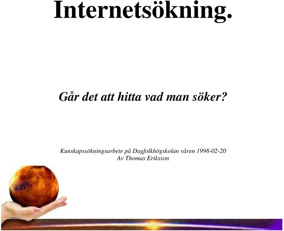 Kunskapssökningsarbete på