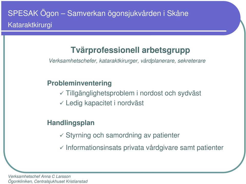 Tillgänglighetsproblem i nordost och sydväst Ledig kapacitet i nordväst