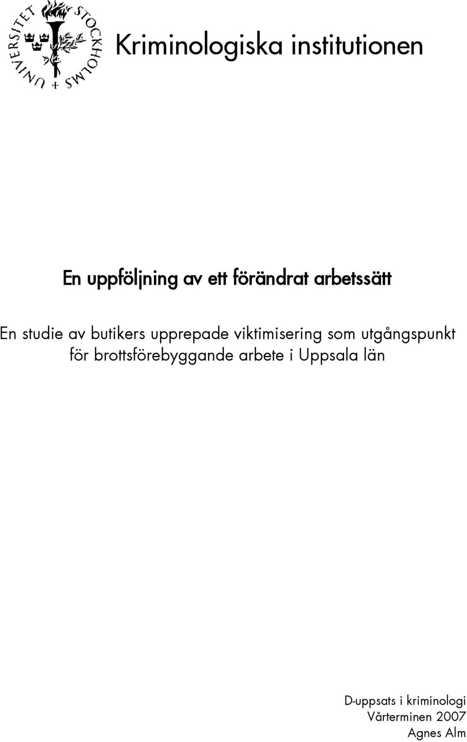 viktimisering som utgångspunkt för brottsförebyggande