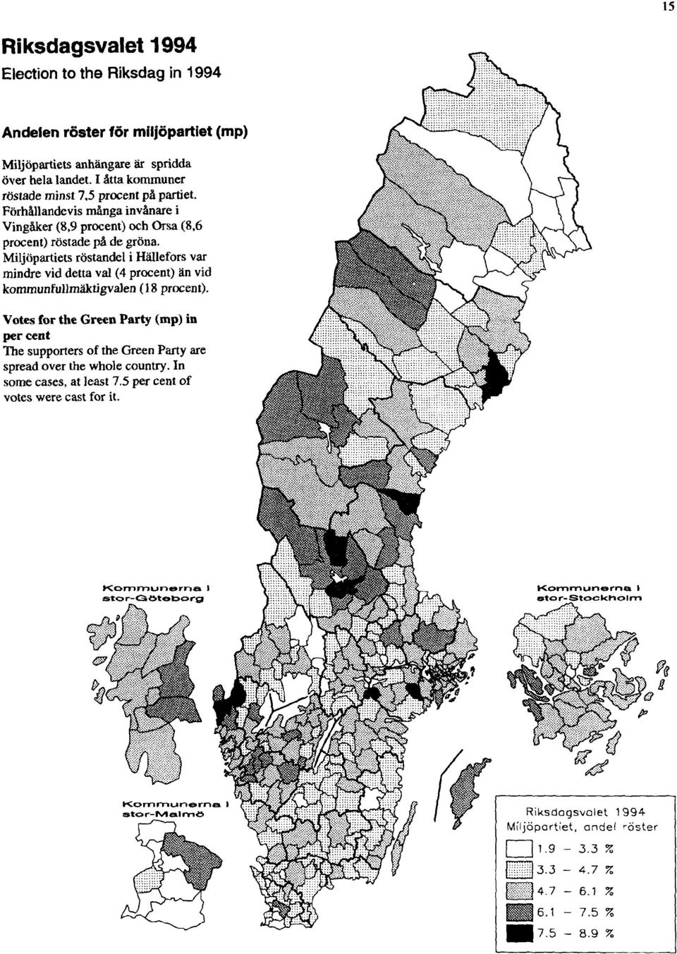 Förhållandevis många invånare i Vingåker (8,9 procent) och Orsa (8,6 procent) röstade på de gröna.