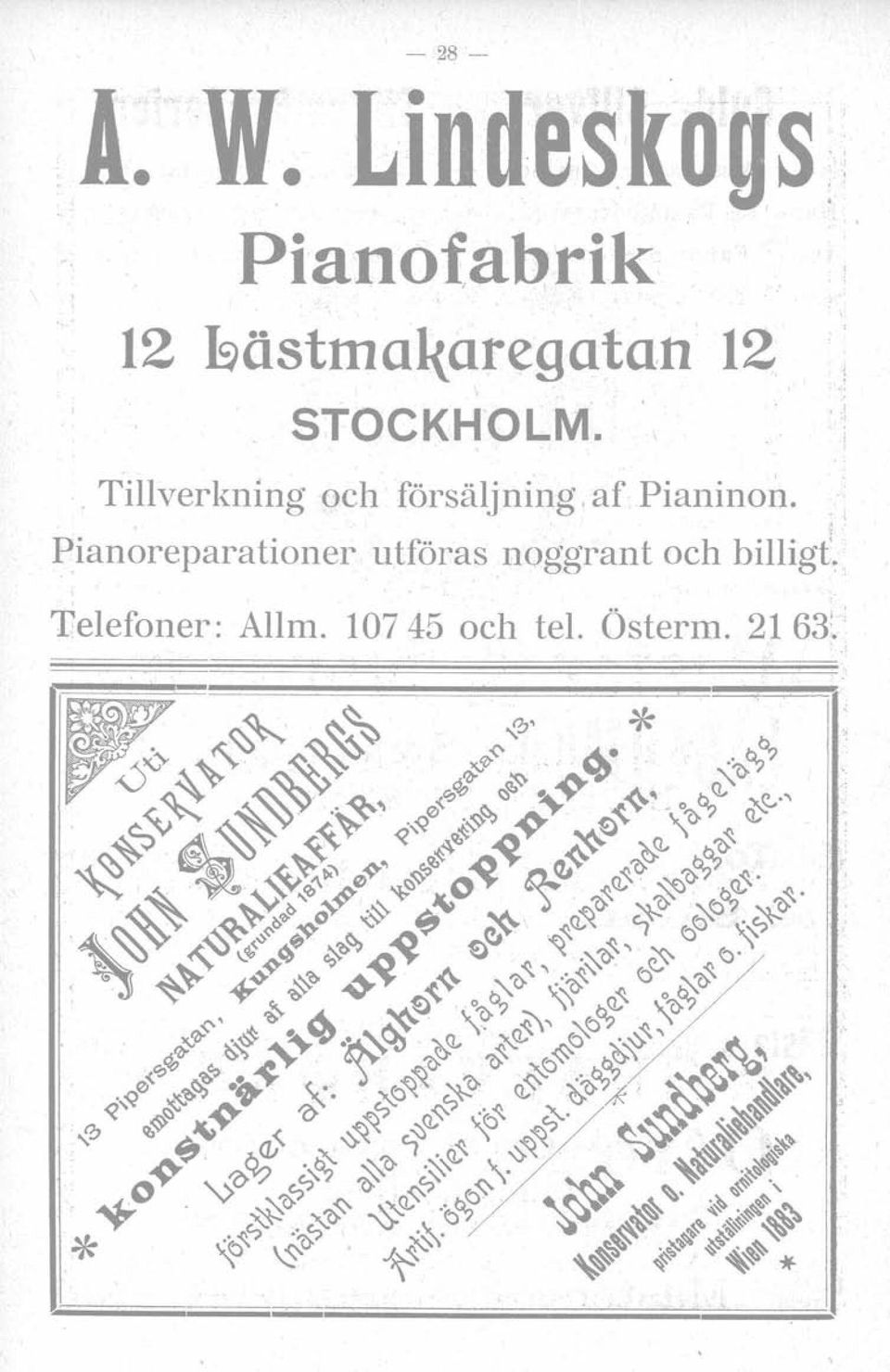 STOCKHOLM.. Tillverkning och försäljning, af Pianinon.