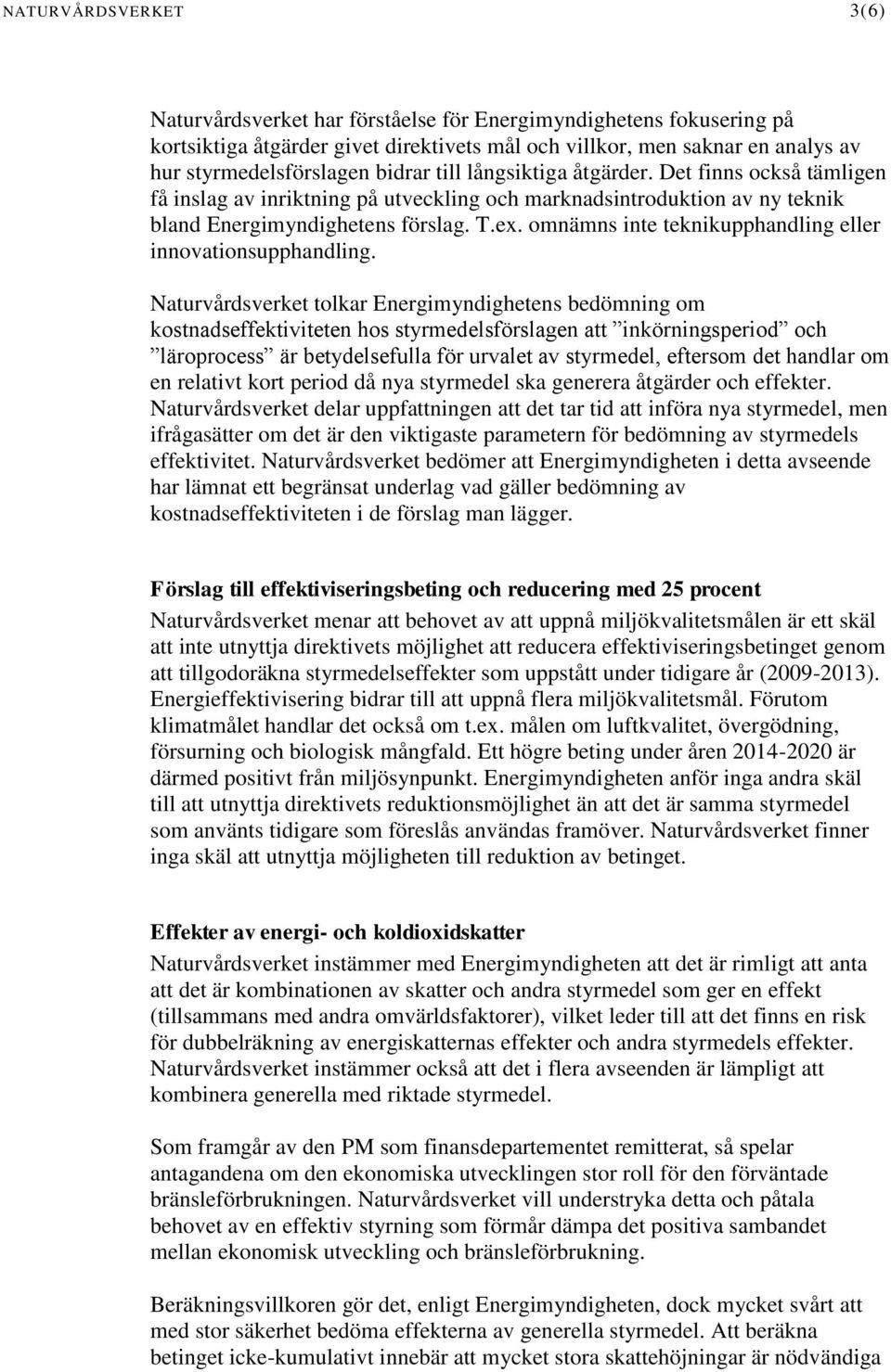 omnämns inte teknikupphandling eller innovationsupphandling.