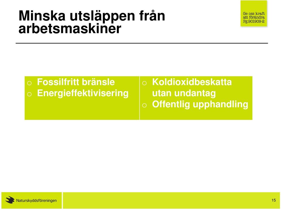 bränsle o Energieffektivisering o