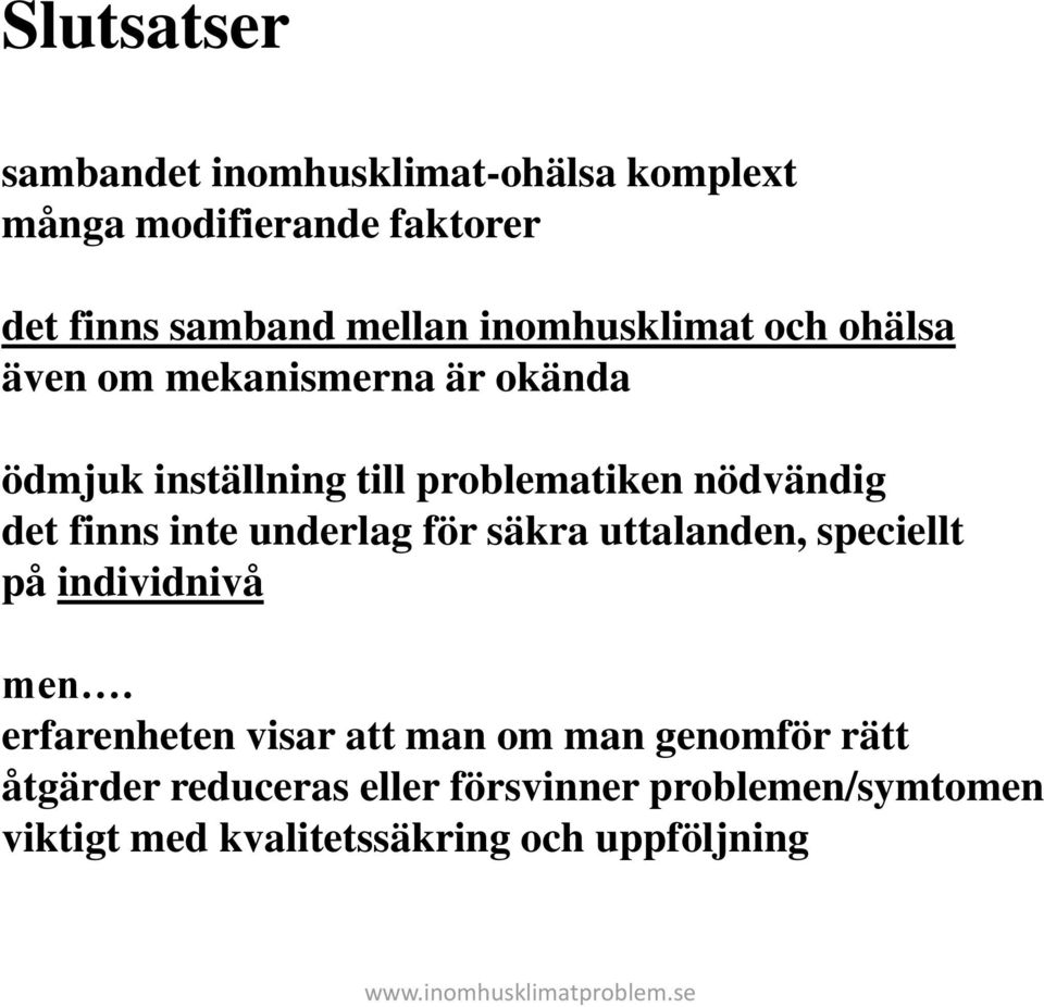 finns inte underlag för säkra uttalanden, speciellt på individnivå men.