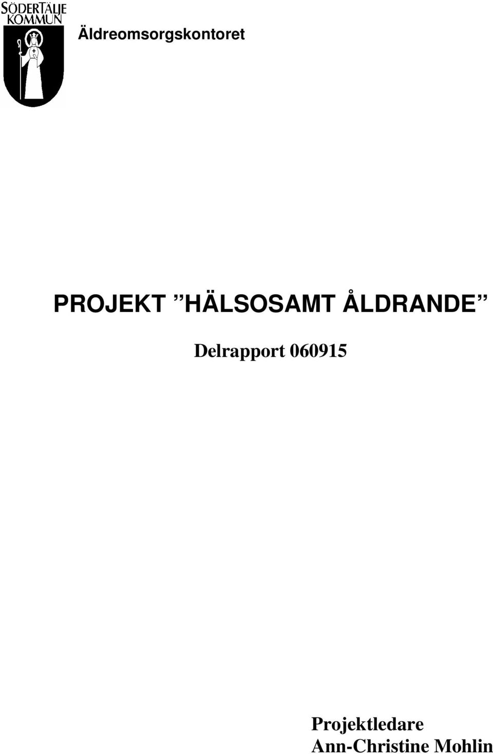 ÅLDRANDE Delrapport