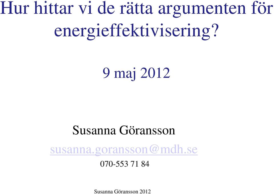 energieffektivisering?