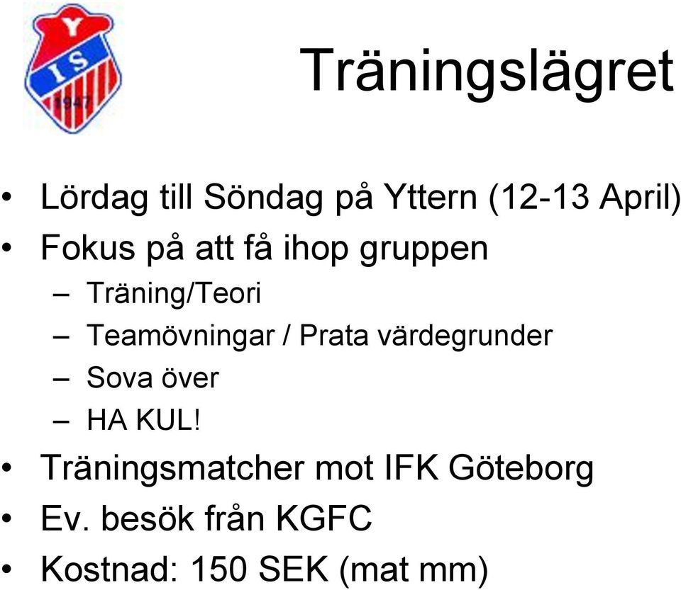 Prata värdegrunder Sova över HA KUL!