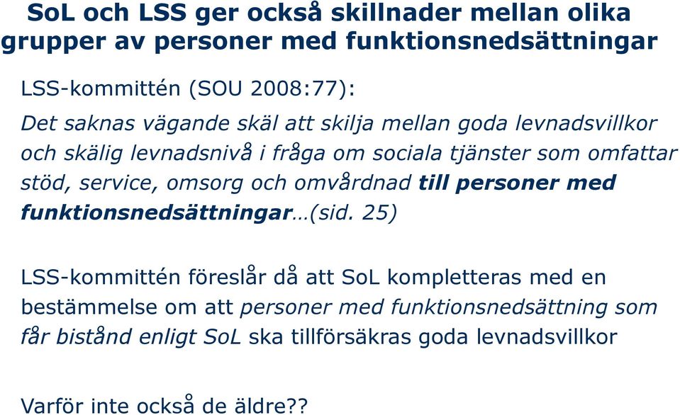 omsorg och omvårdnad till personer med funktionsnedsättningar (sid.